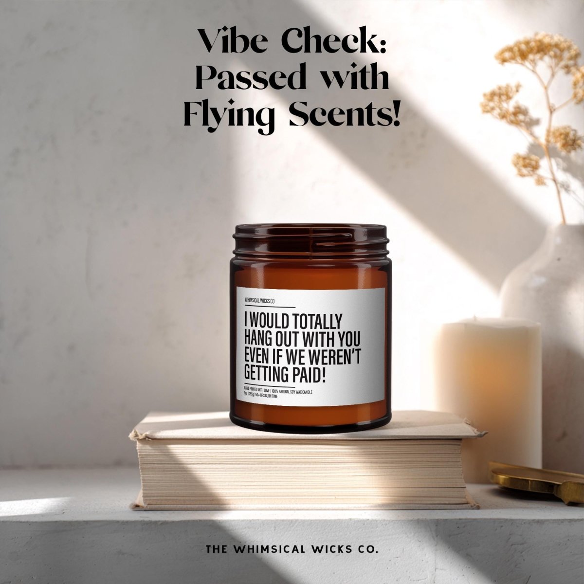 Funny Friendship Candle Gift | True Friends - The Whimsical Wicks Co