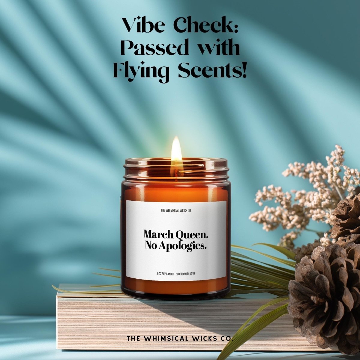 Funny March Birthday Candle Gift | March Bitch Energy - The Whimsical Wicks Co