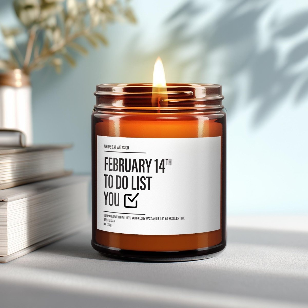 Funny Valentine's Day Candle Gift | February 14th To Do List - The Whimsical Wicks Co