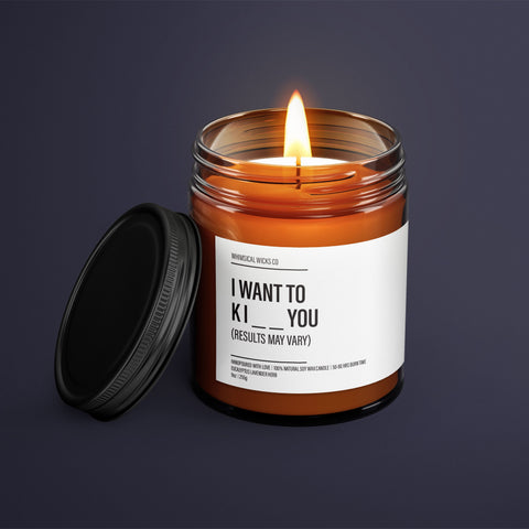 I Want To KI__ You Candle | Romantic Soy Wax Candle | Valentines Gifts For Him | Boyfriend Gift | Funny Candle Label | Funny Gifts