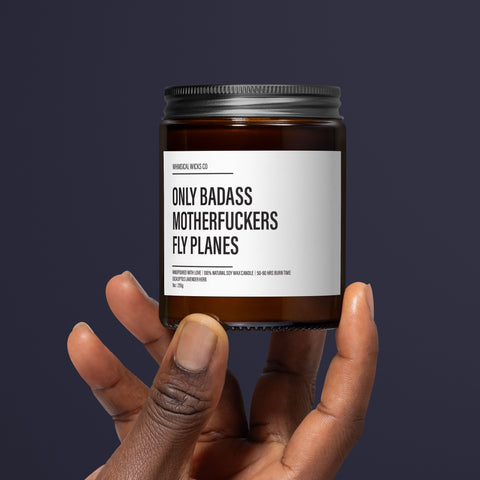 Badass Pilot Candle, Aviation Scented Wax, Fly Planes Aroma, Fearless Flight Gift, Pilot Humor Decor, Bold Aviator Present, Sky Captain Scent, Flight Enthusiast, Airplane Lover Gift, Aviation Theme Decor, Fearless Flyer Tribute, High Flyer Candle