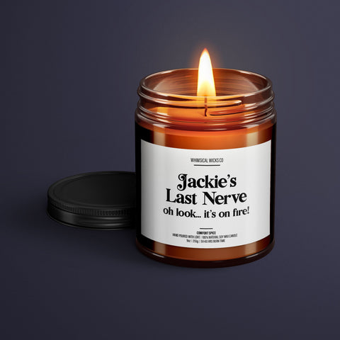 Custom Last Nerve Candle | Funny Personalized Gift | Perfect for Teachers, Moms, BFFs | Whimsical Stress Relief | Unique Scented Decor