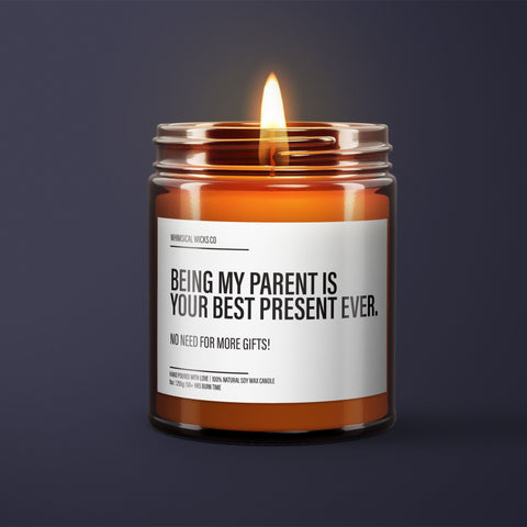 Being My Parents Is Really The Only Gift Candle | Gift For Mom | Mothers Day Gift Ideas | Mother’s Day Candle | Gift For Her