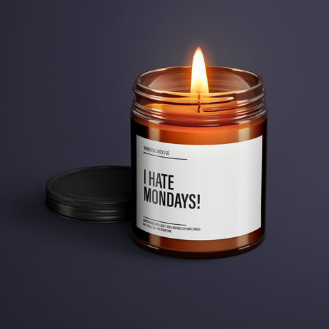 I hate Mondays wax, Anti-Monday scent, Office humor candle, Stress relief aroma, Workday detox, Monday blues fix, Grumpy morning cure, Back to work gift, Funny office candle, No more Mondays, Weekday warrior wax, Survival scent, Cheer up candle