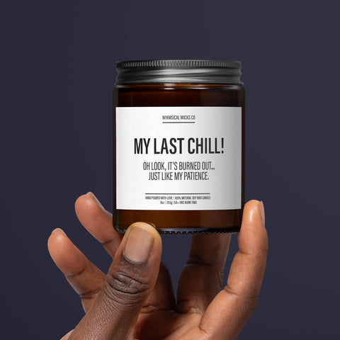 Natural soy wax, scented candle, quirky gift, sassy candle, funny gift, ironic decor, sarcastic candle, unique gift, chill candle, patience gift, handmade decor, gift for her, home fragrance