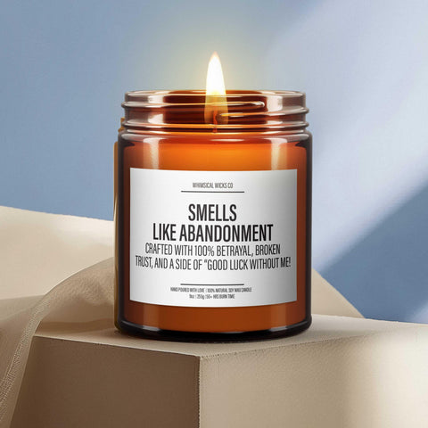 Smells Like Abandonment Candle | Snarky Breakup Gift, Funny Candle for Moving On, Perfect Gag Gift for Healing