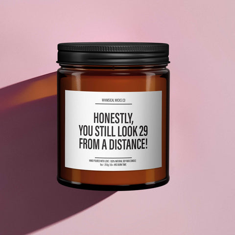 Smells Like You Still Look 29 – From a Distance | Funny Birthday Candle | Perfect Gag Gift for Friends and Family