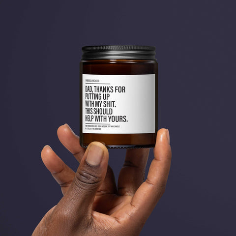 Dad, Thanks for Putting Up with My Shit Candle | Funny Father’s Day Gift, Snarky Candle for Dad, Perfect Gag Gift for Fathers
