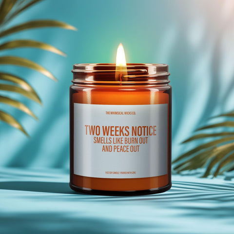 Amber jar candle with label that reads βTwo Weeks Notice: Smells Like Burnout and Peace Out,β lit and styled with lavender and citrus on a bright blue background.