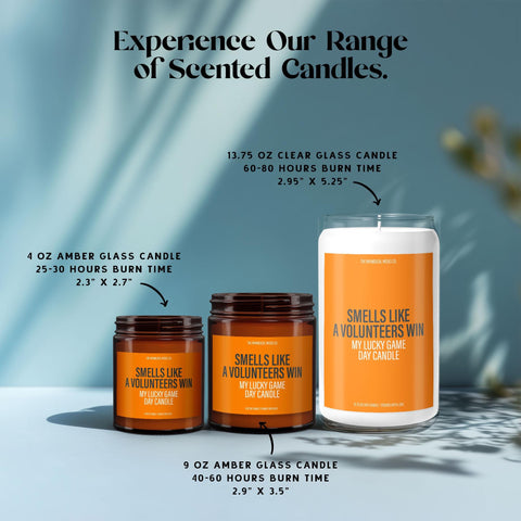 Showcases the “Smells Like A Volunteers Win” candle in three size options—4 oz, 9 oz, and 13.75 oz—with burn time and jar type clearly labeled. Designed to help fans choose the right size for tailgates, dorm rooms, or gifting. A fun and functional celebration candle for UT alumni, students, or orange-blooded superfans.
