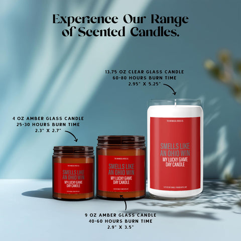 Product lineup image showing 4oz, 9oz, and 13.75oz sizes of the “Smells Like an Ohio Win” candle. Labeled with burn time and dimensions. A gift for every fan—whether you're hosting, gifting, or lighting it post-victory.