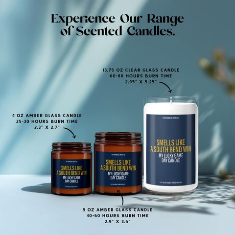 Visual showing all three sizes—4oz, 9oz, and 13.75oz—of the "Smells Like a South Bend Win" candle with specs on burn time and dimensions, helping shoppers find their ideal game day match.