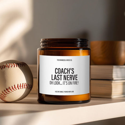 Coach Candle – Funny Sports Coach Gift – Coach’s Last Nerve Is on Fire – End of Season Gift – Gag Candle for Coach – Team Gift Idea