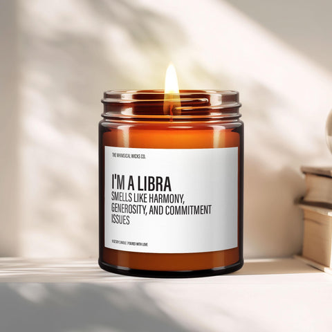 I'm A Libra, Funny Libra Candle, Libra Gifts, Libra Birthday Gift, Zodiac Scented Candles, Zodiac Star Sign Gift, Best Gifts For Her