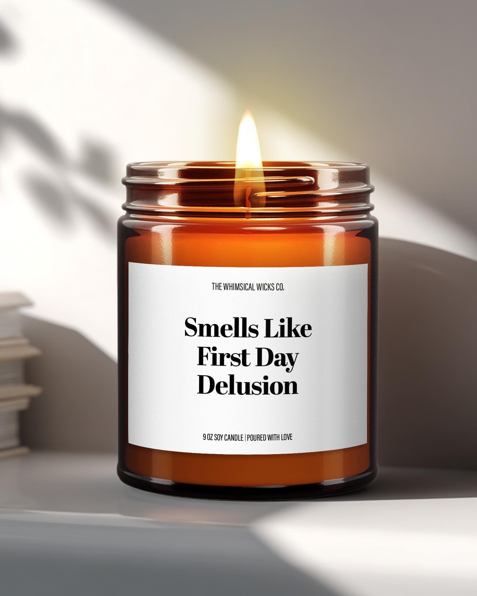 First Day Delusion Soy Candle: Funny Back to School Candle