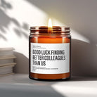 Coworker Leaving Gift | Coworker Candle | Essential Oil Soy Wax Candle | Coworker Goodbye Gift | Coworker Appreciation Gift | Funny Gifts - The Whimsical Wicks Co