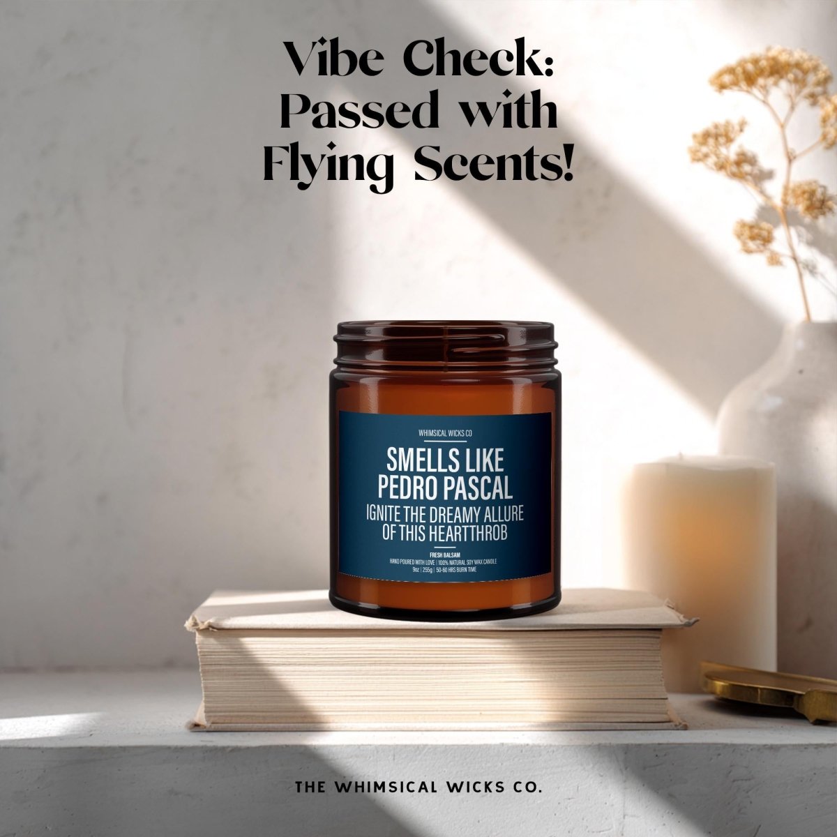 Funny Celebrity Candle Gift | Smells Like Pedro Pascal - The Whimsical Wicks Co