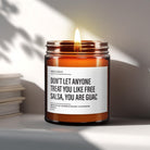 Funny Friendship Candle Gift | Don't Let Anyone Treat You Like Free Salsa, You're Guac - The Whimsical Wicks Co