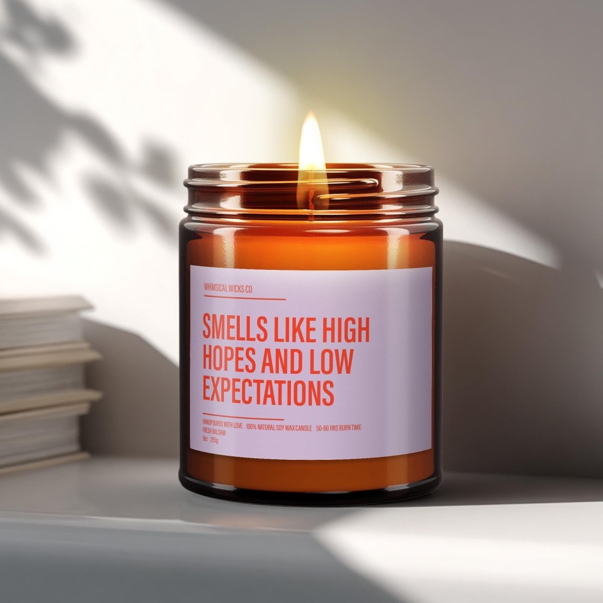 Funny Friendship Candle Gift | Smells Like High Hopes and Low Expectations - The Whimsical Wicks Co