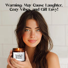 Funny Holiday Candle | Sarcastic Gift - The Whimsical Wicks Co