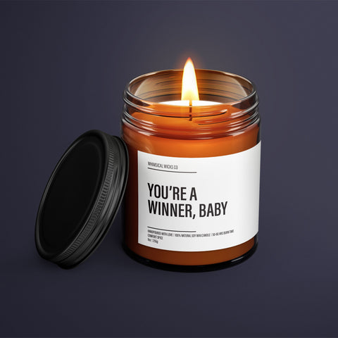 You're A Winner Soy Candle | Adult Humor | Gift Custom Candle | Friendship Candle | Funny Valentines day Gift For Him or Her