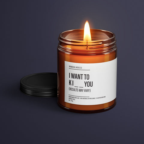 I Want To KI__ You Candle | Romantic Soy Wax Candle | Valentines Gifts For Him | Boyfriend Gift | Funny Candle Label | Funny Gifts