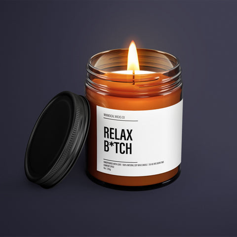 Relax B*tch Candle | Adult Humor | Gift Custom Candle | Funny Home Decor | Funny Gifts For Her | Funny Relaxation Gift | Funny Secret Santa