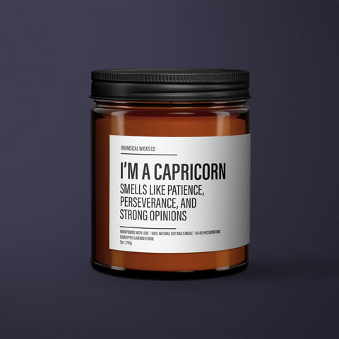 Funny Capricorn Candle | Capricorn Birthday Gift | Capricorn Star Sign Candle | BFF Gift | Zodiac Gift Candle | Essential Oil Soy Wax Candle