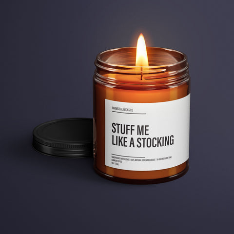Don’t Forget To Stuff Me Wax Candle | Funny Candles | Soy Wax Candle | Valentines Gifts For Him | Funny Gifts For Him | Funny Candle Label