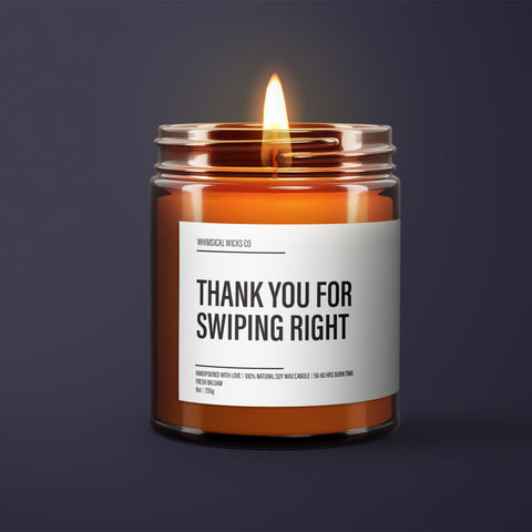 Thank You For Swiping Right Candle Soy Wax Candle | Online Dating Gift | Boyfriend Anniversary Gifts | Valentines Gifts For Him