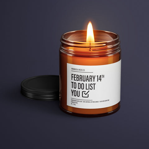 February 14th To Do List You Candle | Romantic Soy Wax Candle | Valentines Gifts For Him | Boyfriend Gift | Funny Candle Label | Funny Gifts