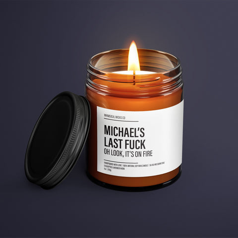 Personalized Last F*ck Premium Soy Candle | Adult Humor | Gift Custom Candle | Swear Candle | Custom Name Candle | Funny Gifts | Fed Up