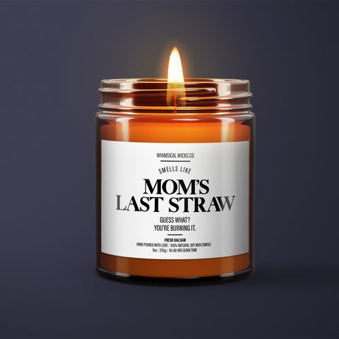 Mom's Last Draw | Mom Gift from Daughter | Mother's Day Gift | Funny gift for Mom | Gift for Mom | Mothers Day Candle | Natural Soy Wax