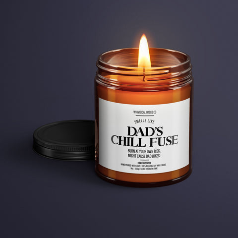 Dad's Chill Fuse Candle | Funny Gift For Father | Birthday Gift For Him | Gag Gift | Candle For Dad | Father's Day Gift | Natural Candle