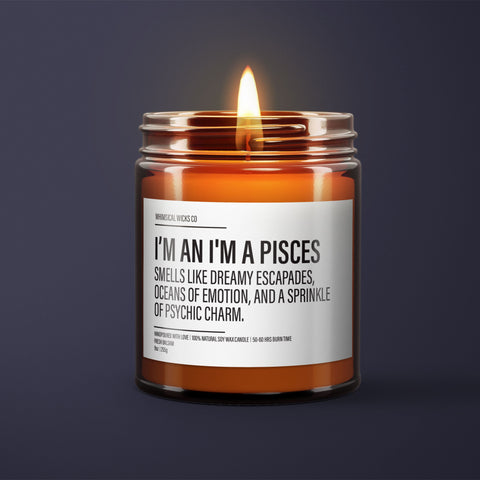 Funny Pisces Candle | Pisces Birthday Gift | Star Sign Candle | BFF Gift | Zodiac Gift Candle | Natural Soy Wax Candle | Horoscope Candle