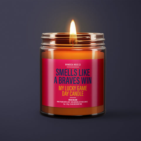 Smells Like A Braves Win Candle | Unique Gift Idea | MLB Game Day Fragrance | Lucky Braves Candle | Game Day Decor | Sport Themed Candle