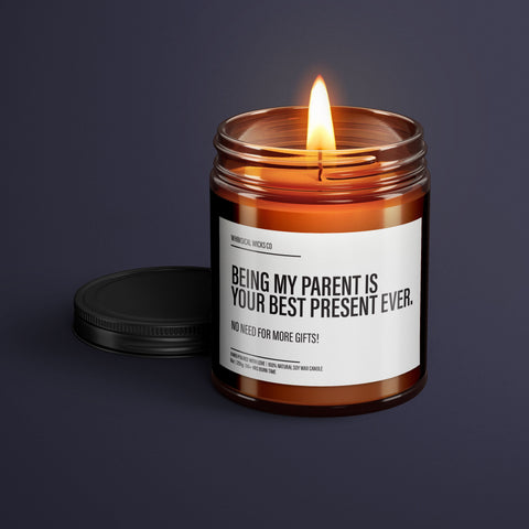 Being My Parents Is Really The Only Gift Candle | Gift For Mom |  Mothers Day Gift Ideas | Mother’s Day Candle | Gift For Her