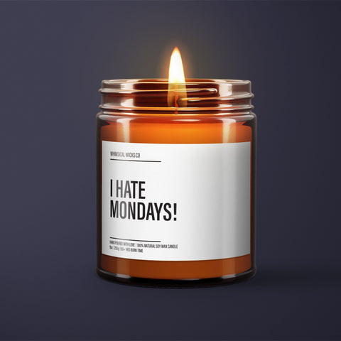 I hate Mondays wax, Anti-Monday scent, Office humor candle, Stress relief aroma, Workday detox, Monday blues fix, Grumpy morning cure, Back to work gift, Funny office candle, No more Mondays, Weekday warrior wax, Survival scent, Cheer up candle