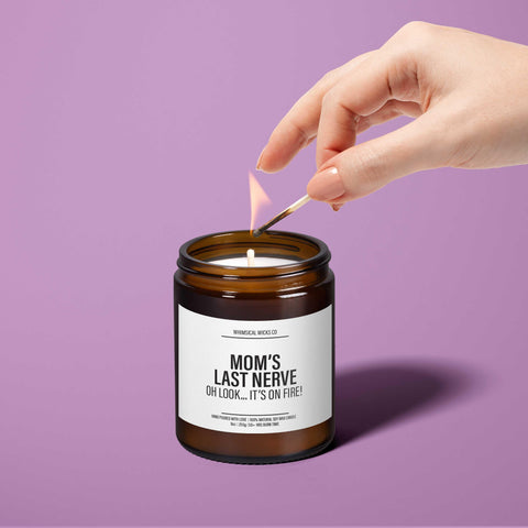 Mom's Last Nerve Candle | Funny Mother's Day Gift | Snarky Mom Present | Gag Gift for Moms