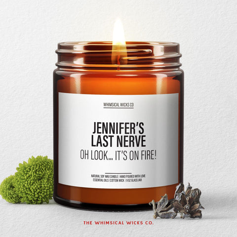 Personalized Last Nerve soy candle with custom name, white jar and black lid, perfect funny gag gift, adult humor, office sarcasm decor.