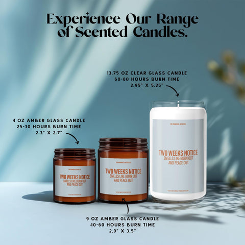 Side-by-side image of all 3 candle sizes featuring “Two Weeks Notice: Smells Like Burnout and Peace Out” label with size and burn time details.