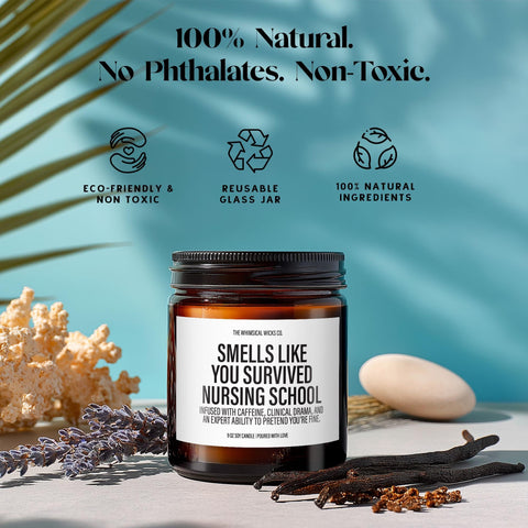 Natural candle labeled “Smells like you survived nursing school (barely)” surrounded by spa-inspired elements. Icons show eco-friendly, non-toxic ingredients and reusable jar. Celebrate grads with clean burn and big laughs.