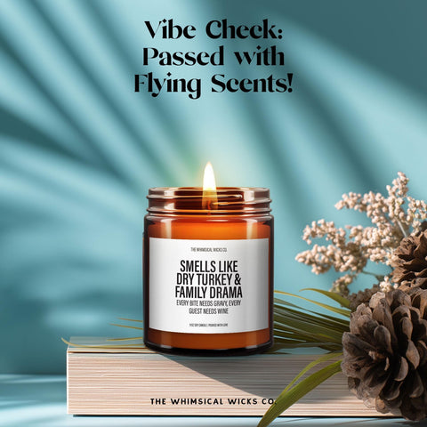 Smells Like Dry Turkey and Family Drama, Funny Thanksgiving Candles, Fall Host Gift, Holiday Gag Gift, Cheeky Turkey Day, Fall Candle Gift