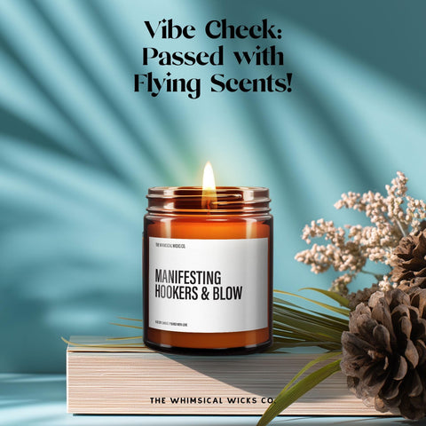 Manifesting Hookers and Blow – Funny Manifestation Candle, Offensive Gag Gift, Cheeky Adult Party Candle