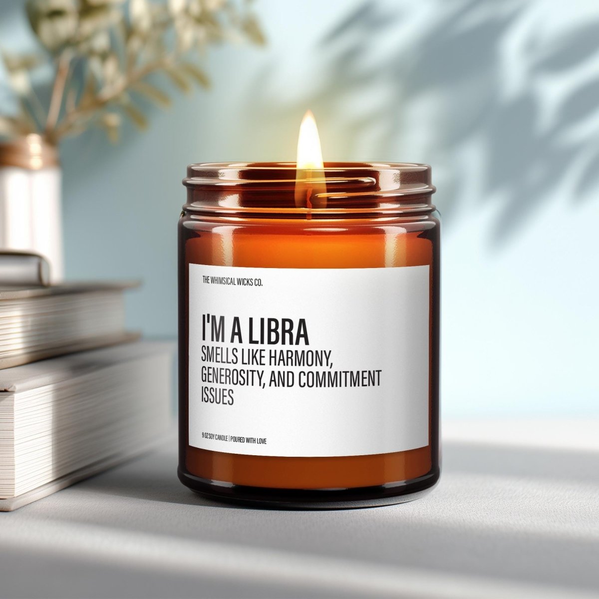 I'm A Libra | Funny Zodiac Candle - The Whimsical Wicks Co