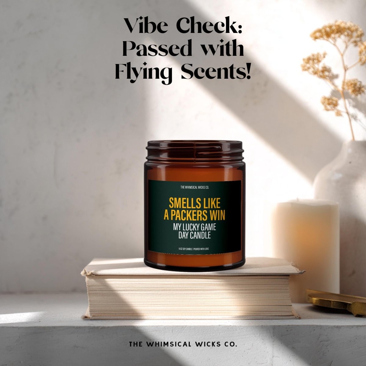 Smells Like A Packers Win Candle | Green Bay Football Candle | Game Day Gift - The Whimsical Wicks Co