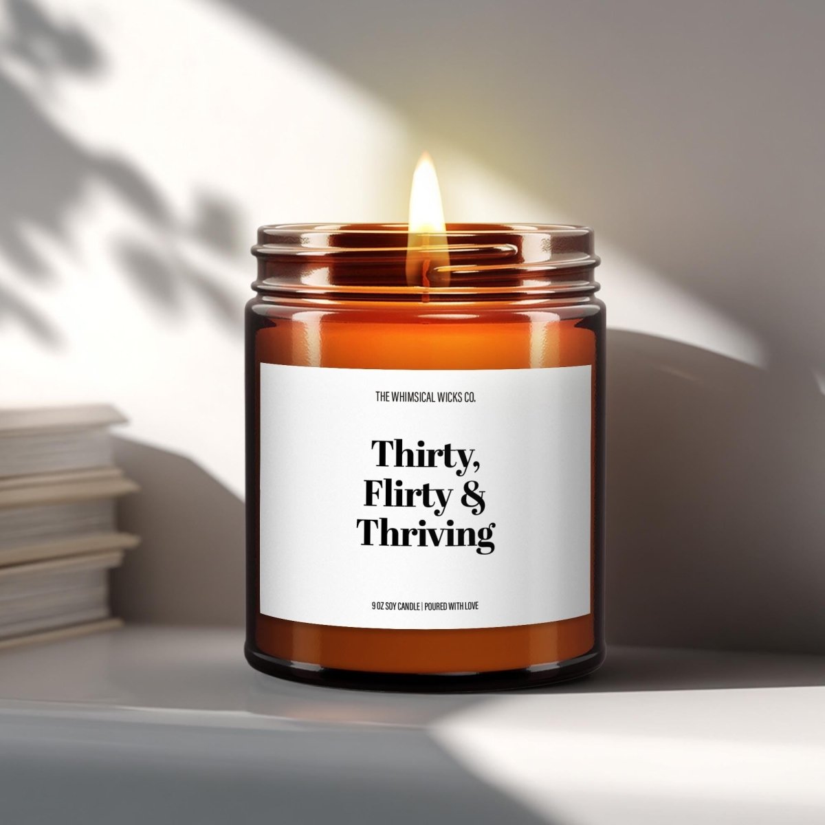 Thirty Flirty And Thriving | Funny Birthday Candle - The Whimsical Wicks Co