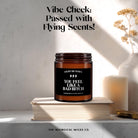 You Feel Like a Bad Bitch Candle | Confidence Gift - The Whimsical Wicks Co