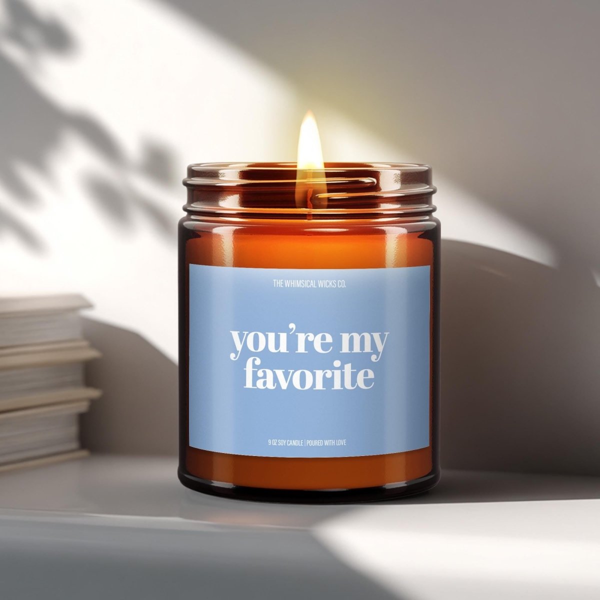 You're My Favorite | Soy Candle - The Whimsical Wicks Co